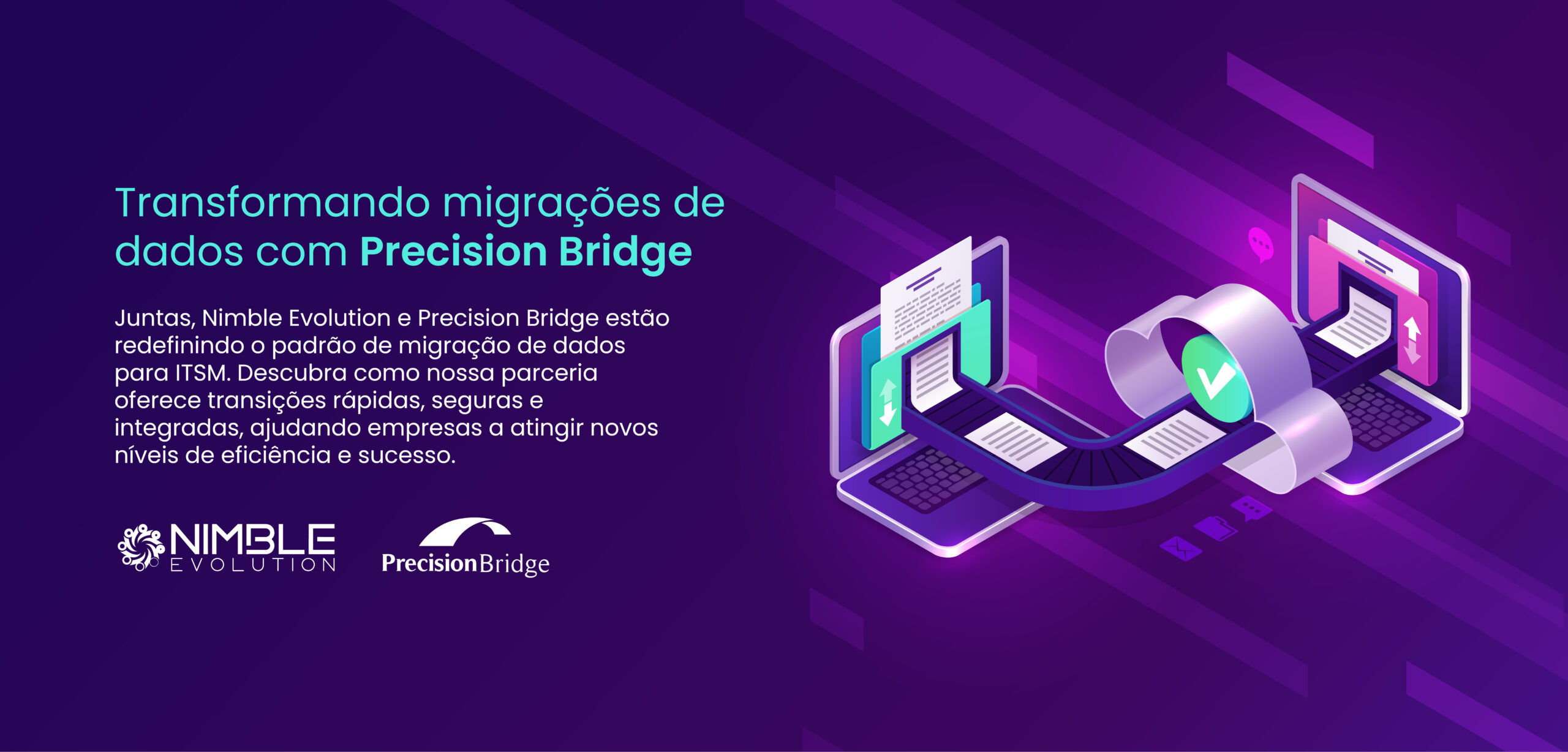 Precision Bridge Nimble EvolutionNimble Evolution