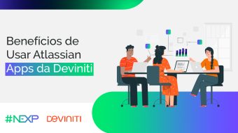 Deviniti e Atlassian Apps: transformando sua experiência de trabalho